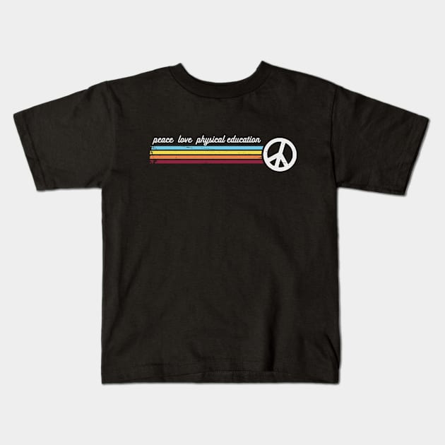 Retro Stripes Peace Love Physical Education Kids T-Shirt by Jitterfly